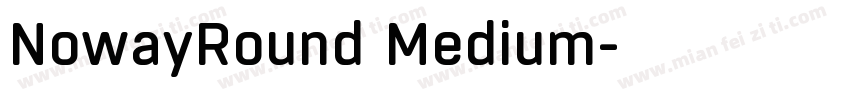NowayRound Medium字体转换